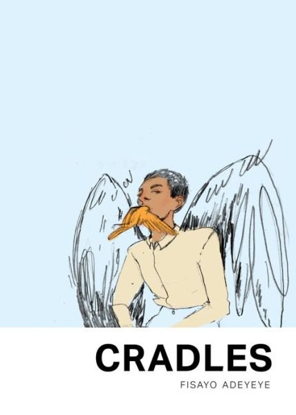 Cover for Fisayo Adeyeye · Cradles (Paperback Book) (2017)