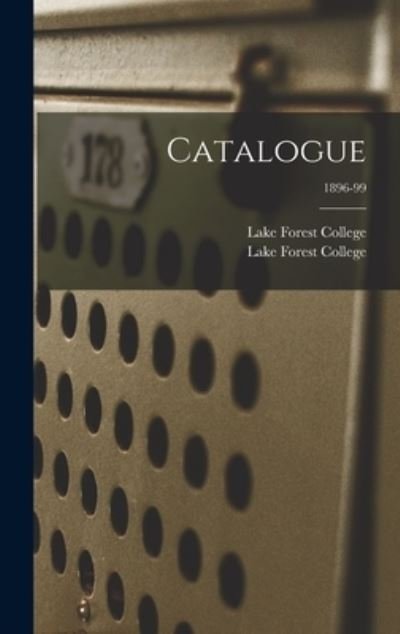 Cover for Lake Forest College · Catalogue; 1896-99 (Innbunden bok) (2021)