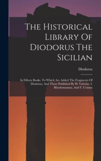 Cover for Diodorus (Siculus ) · Historical Library of Diodorus the Sicilian (Bok) (2022)