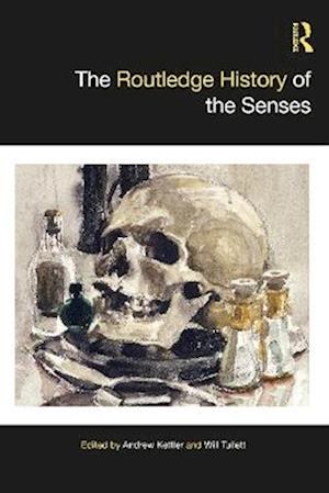 Cover for The Routledge History of the Senses - Routledge Histories (Hardcover Book) (2025)