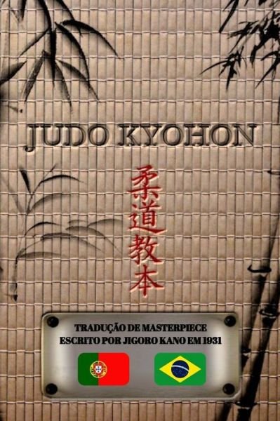 Cover for Jigoro Kano · JUDO KYOHON (portugues) (Paperback Book) (2020)