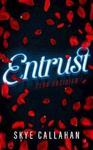 Cover for Skye Callahan · Entrust - Club Obsidian (Paperback Book) (2025)
