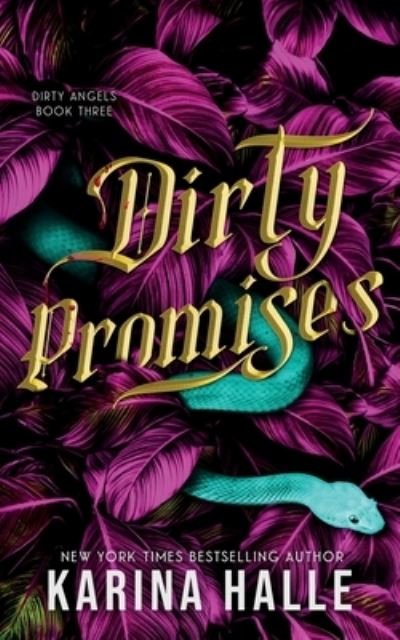 Cover for Karina Halle · Dirty Promises (Dirty Angels Trilogy #3) (Bok) (2022)