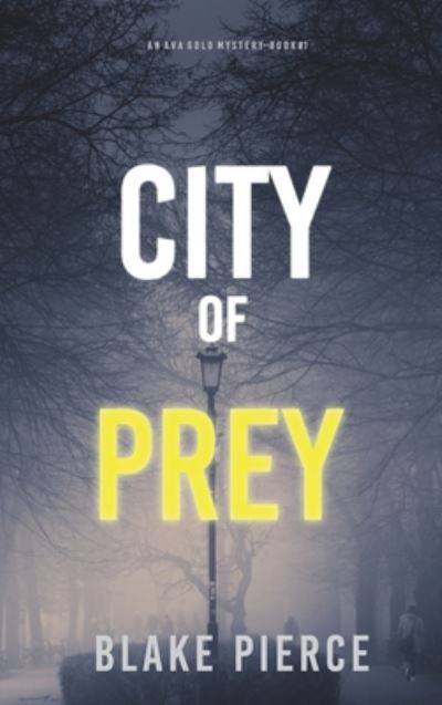 Cover for Blake Pierce · City of Prey (Hardcover Book) (2021)