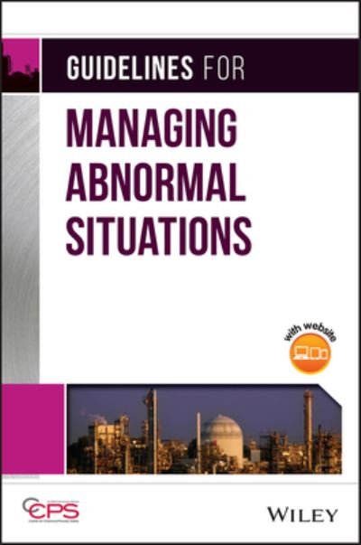 Cover for CCPS (Center for Chemical Process Safety) · Guidelines for Managing Abnormal Situations (Hardcover bog) (2022)