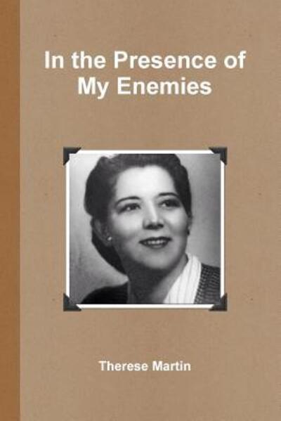 Cover for Therese Martin · In the Presence of My Enemies (Pocketbok) (2015)