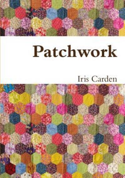 Cover for Iris Carden · Patchwork (Paperback Book) (2016)