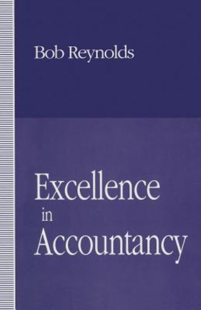 Cover for Bob Reynolds · Excellence in Accountancy (Paperback Book) (2013)