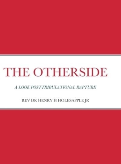 Cover for Holesapple, Henry H., Jr. · Otherside (Book) (2022)