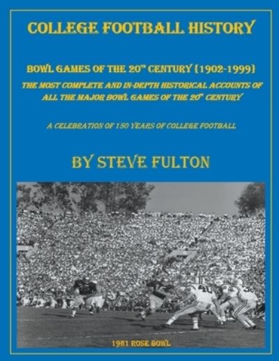 Cover for Steve Fulton · College Football History Bowl Games of the 20th Century (Paperback Bog) (2020)