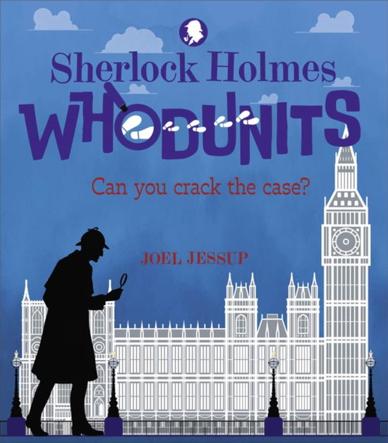 Jessup, Joel (Writer) · Sherlock Holmes Whodunits: Can You Crack the Case?: 50 Puzzle Mysteries to Solve - Arcturus Classic Puzzles (Paperback Book) (2024)