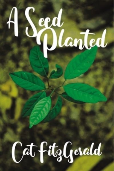 Cover for Cat FitzGerald · A Seed Planted (Taschenbuch) (2020)