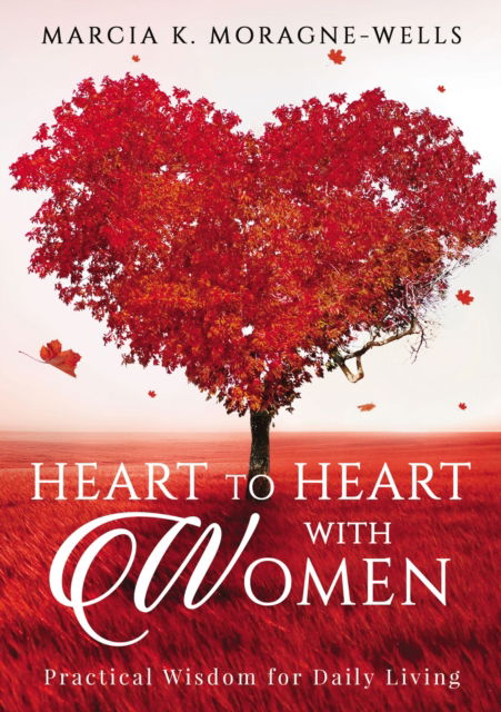 Cover for Marcia K. Moragne-Wells · Heart to Heart with Women (Paperback Book) (2020)