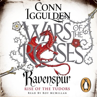 Cover for Conn Iggulden · Ravenspur: Rise of the Tudors - The Wars of the Roses (Hörbok (CD)) [Unabridged edition] (2016)