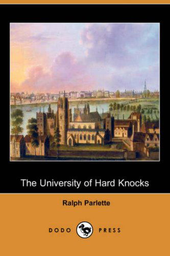 Cover for Ralph Parlette · The University of Hard Knocks (Dodo Press) (Paperback Book) (2007)