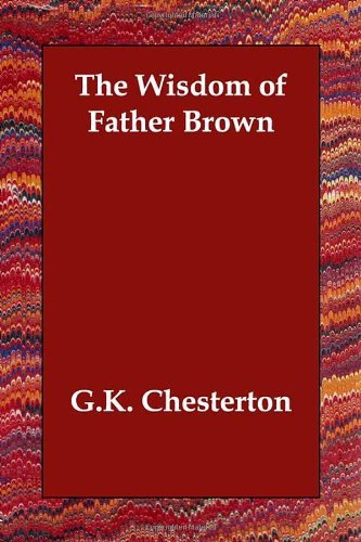 Cover for G.k. Chesterton · The Wisdom of Father Brown (Paperback Bog) (2006)