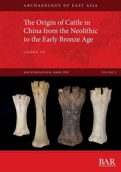 Cover for Chong Yu · The Origin of Cattle in China from the Neolithic to the Early Bronze Age (Paperback Book) (2019)