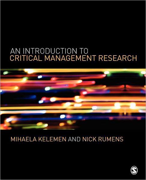 Cover for Mihaela L Kelemen · An Introduction to Critical Management Research (Pocketbok) (2008)