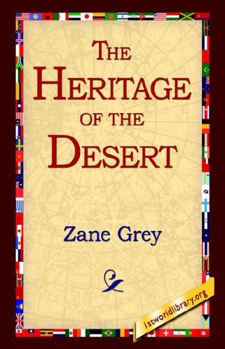 The Heritage of the Desert - Zane Grey - Livros - 1st World Library - Literary Society - 9781421808871 - 1 de julho de 2005