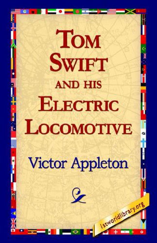 Cover for Victor II Appleton · Tom Swift and His Electric Locomotive (Paperback Book) (2005)