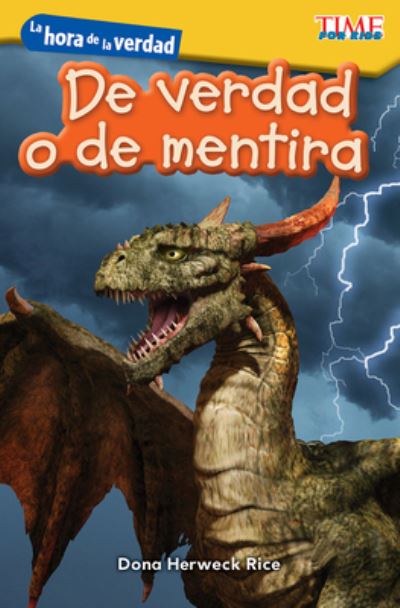 La hora de la verdad: De verdad o de mentira (Showdown: Real or Pretend) - Dona Herweck Rice - Livres - Teacher Created Materials, Inc - 9781425826871 - 1 avril 2019