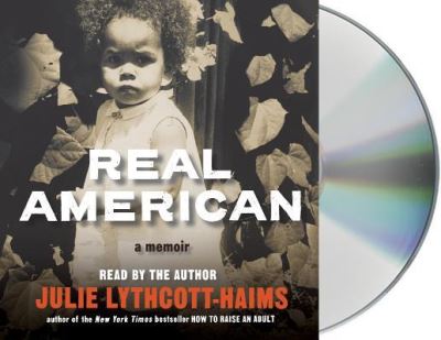 Cover for Julie Lythcott-Haims · Real American A Memoir (CD) (2017)