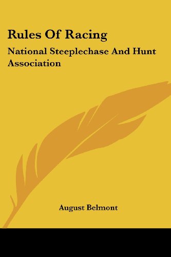 Cover for August Belmont · Rules of Racing: National Steeplechase and Hunt Association (Paperback Book) (2006)