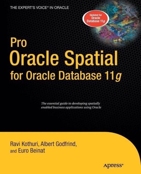 Cover for Kothuri V. Ravikanth · Pro Oracle Spatial for Oracle Database 11g (Taschenbuch) (2011)