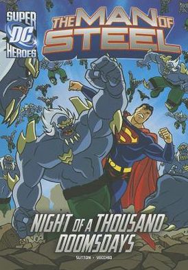 Cover for Laurie S Sutton · Night of a Thousand Doomsdays - Dc Super Heroes: the Man of Steel (Hardcover Book) (2013)