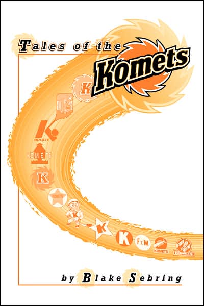 Cover for Blake Sebring · Tales of the Komets (Paperback Book) (2007)