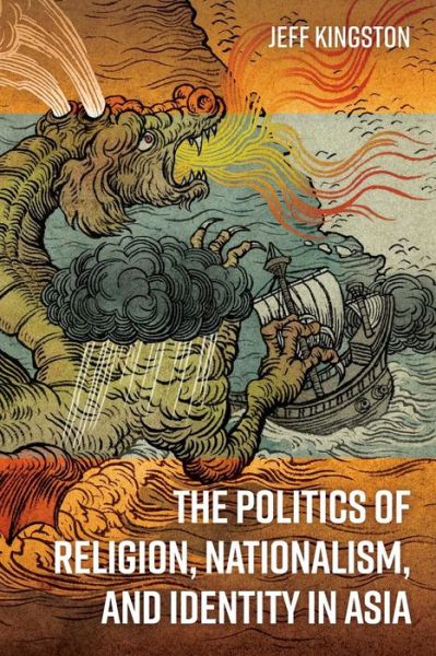 Cover for Jeff Kingston · The Politics of Religion, Nationalism, and Identity in Asia (Paperback Book) (2019)