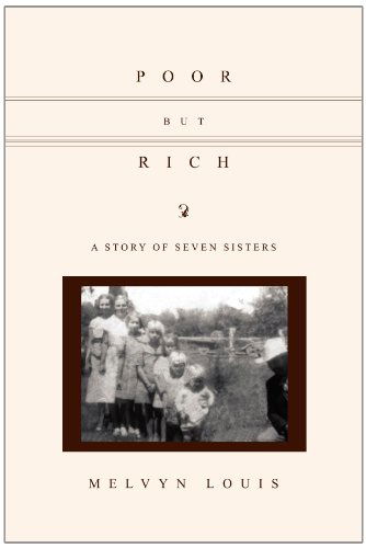 Cover for Melvyn Louis · Poor but Rich: a Story of Seven Sisters (Paperback Book) (2010)