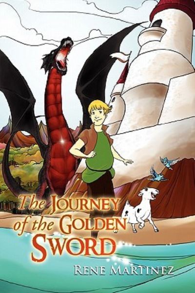 Cover for Rene Martinez · The Journey of the Golden Sword (Paperback Book) (2011)