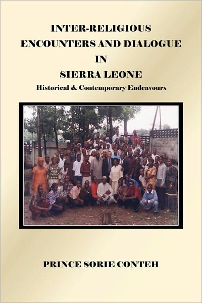 Cover for Prince Sorie Conteh · Inter-religious Encounters and Dialogue in Sierra Leone: Historical &amp; Contemporary Endeavours (Paperback Book) (2011)