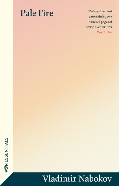 Pale Fire: With an Introduction by Mary Gaitskill - W&N Essentials - Vladimir Nabokov - Livros - Orion Publishing Co - 9781474620871 - 30 de maio de 2024