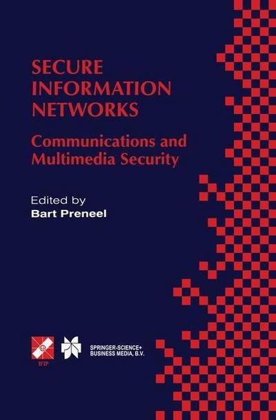 Cover for Bart Preneel · Secure Information Networks: Communications and Multimedia Security Ifip Tc6/tc11 Joint Working Conference on Communications and Multimedia Securit (S (Paperback Bog) [Softcover Reprint of the Original 1st Ed. 1999 edition] (2013)