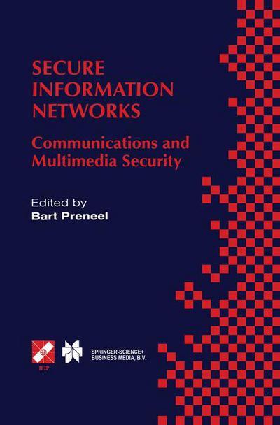 Cover for Bart Preneel · Secure Information Networks: Communications and Multimedia Security Ifip Tc6/tc11 Joint Working Conference on Communications and Multimedia Securit (S (Paperback Book) [Softcover Reprint of the Original 1st Ed. 1999 edition] (2013)