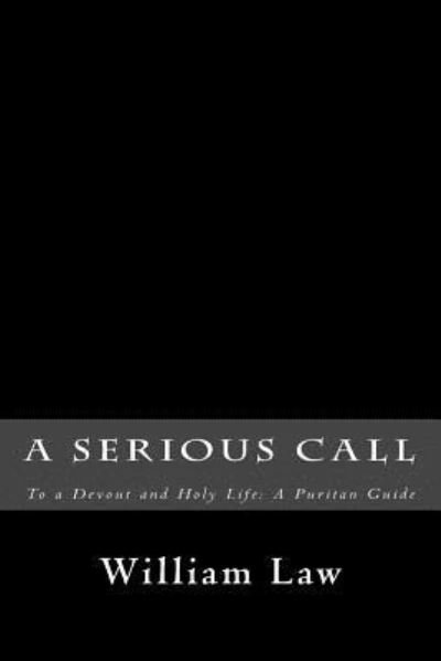 Cover for William Law · A Serious Call to a Devout and Holy Life: a Puritan Guide (Pocketbok) (2012)