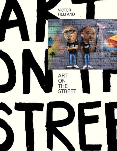 Victor Helfand · Art on the Street (Paperback Book) (2013)