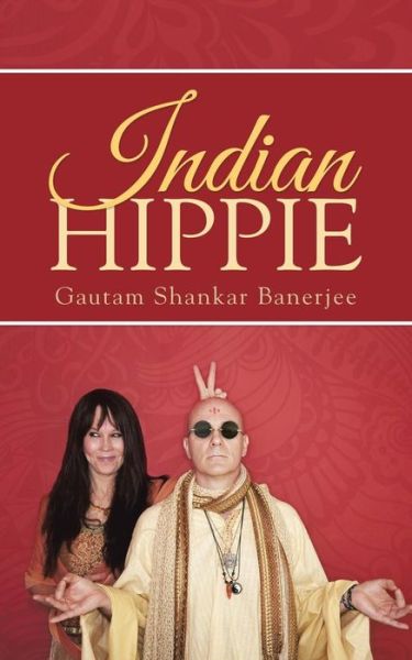 Cover for Gautam Shankar Banerjee · Indian Hippie (Paperback Book) (2014)