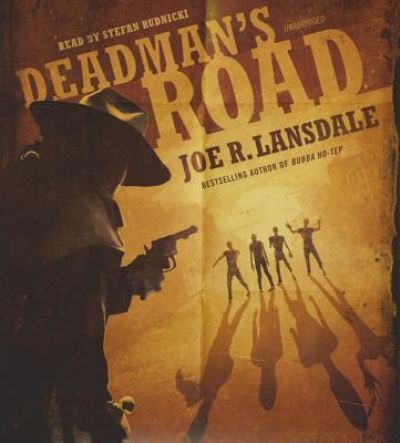 Cover for Joe R Lansdale · Deadman's Road (CD) (2014)