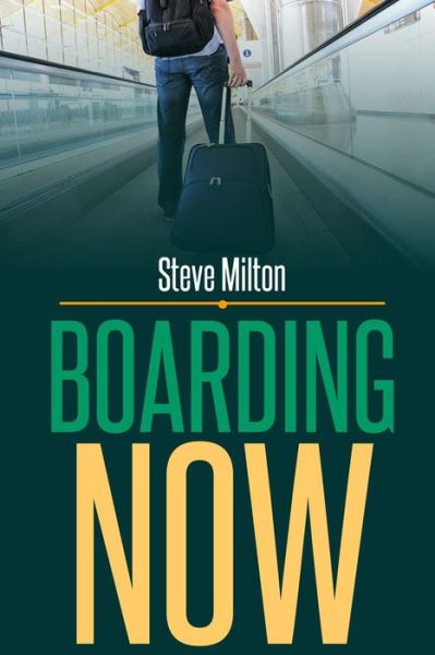 Cover for Steve Milton · Boarding Now (Straight Guys) (Volume 2) (Paperback Book) (2013)