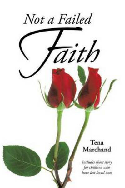 Cover for Tena Marchand · Not a Failed Faith (Paperback Bog) (2014)