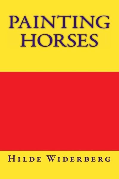Cover for Ms Hilde Widerberg · Painting Horses (Paperback Bog) (2014)