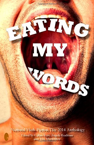 Cover for Nik Perring · Eating My Words: 2014 National Flash-fiction Day Anthology (Paperback Book) (2014)