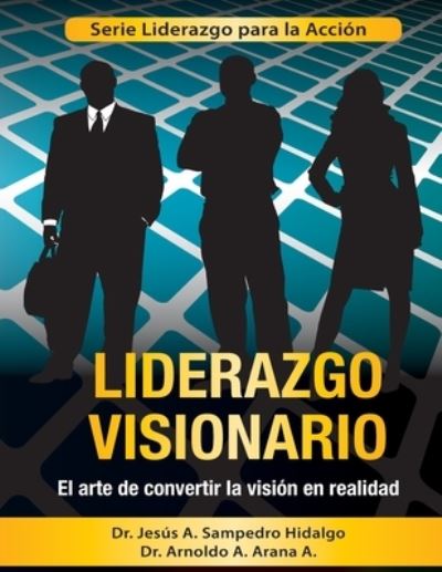 Cover for Jesus a Sampedro · Liderazgo Visionario (Paperback Book) (2014)