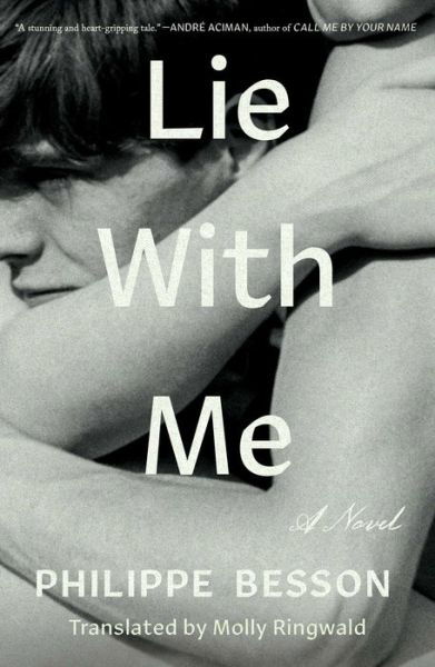 Cover for Philippe Besson · Lie With Me: A Novel (Inbunden Bok) (2019)