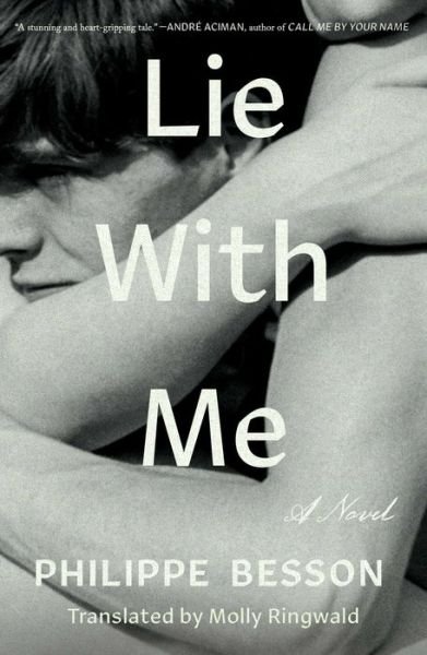 Cover for Philippe Besson · Lie With Me: A Novel (Gebundenes Buch) (2019)
