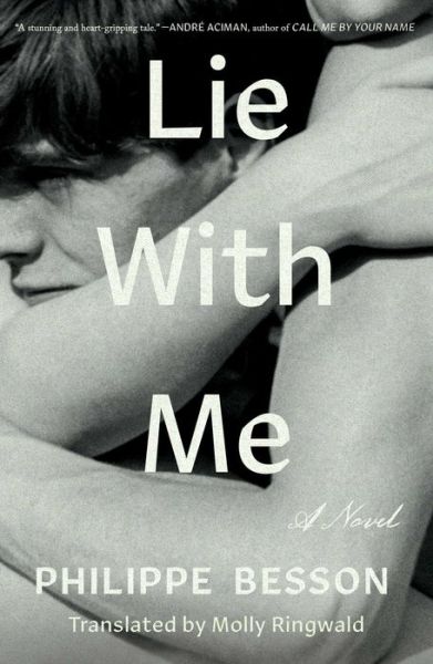 Cover for Philippe Besson · Lie With Me: A Novel (Hardcover bog) (2019)