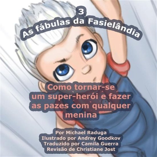 Cover for Michael Raduga · As Fábulas Da Fasielândia - 3 (Volume 3) (Portuguese Edition) (Taschenbuch) [Portuguese edition] (2014)